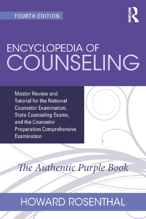 Encyclopedia of Counseling, 4th Edition by Howard Rosenthal — the Purple Book